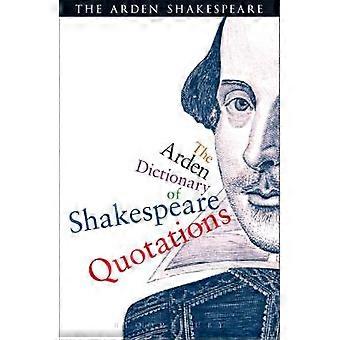 Il dizionario Arden delle citazioni di Shakespeare