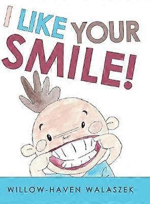 I Like Your Smile