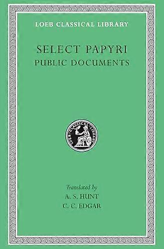 Select Papyri Volume II: Public Documents