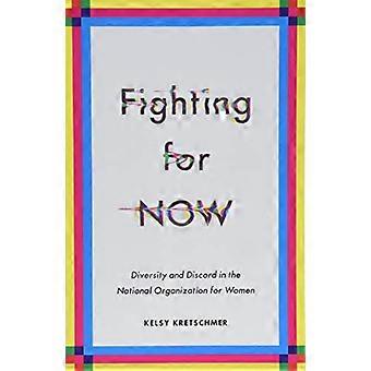 Fighting for NOW Diversity and Discord in the National Organization for Women