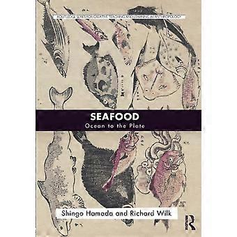 Fisk och skaldjur: Ocean to the Plate (Routledge-serien för kreativ undervisning och lärande i antropologi)