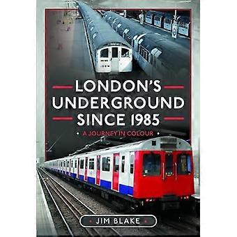 Londons undergrunnsbane siden 1985: En reise i farger