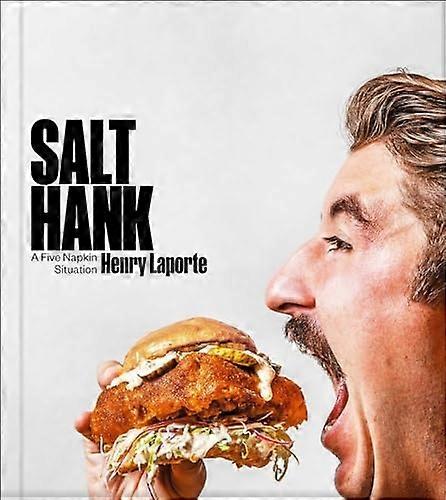 Salt Hank : Eine Situation mit fünf Servietten (Ein Kochbuch)