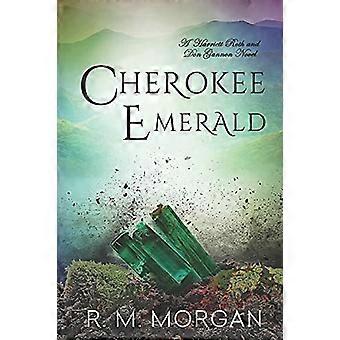 Cherokee Emerald (Roth/Gannon Moord/Mysterie)