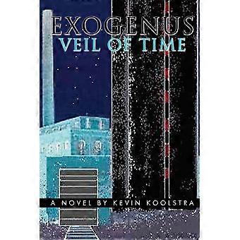 Exogenus veil of time