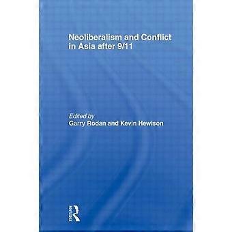 Neoliberalism And Conflict In Asia After 911 - Taylor & Francis Ltd