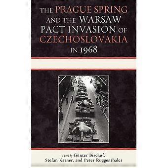 Prague Spring And The Warsaw Pact Invasion Of Czechoslovakia In 1968 - Bloomsbury Publishing PLC - Paperback - English Book - History