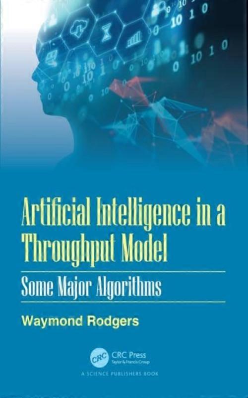 Artificial Intelligence In A Throughput Model Some Major Algorithms