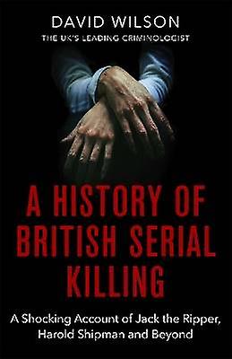 A History Of British Serial Killing