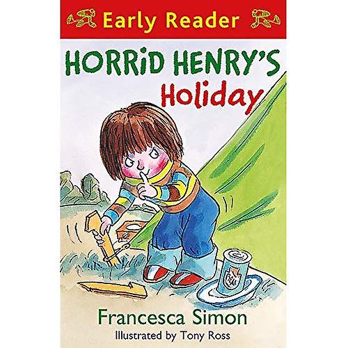 Horrid Henry's Holiday: (Early Reader 3) (Horrid Henry Early Reader)