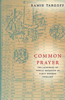 Common Prayer by Ramie Targoff Paperback