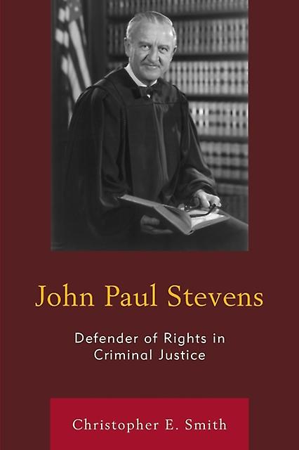 John Paul Stevens by Christopher E. Smith Paperback Book
