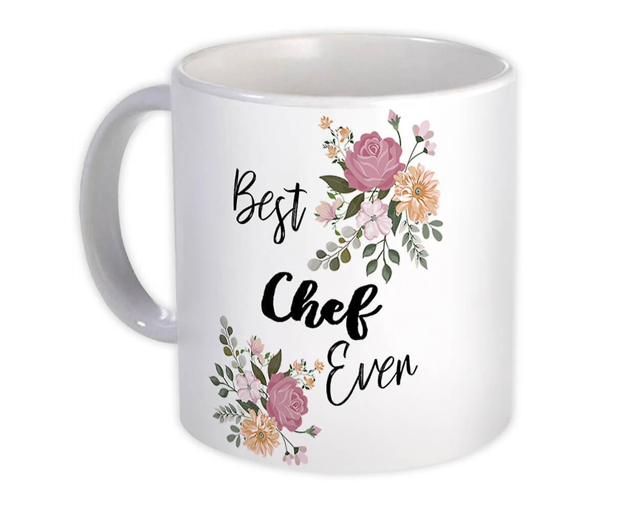 Gift Mug: Best CHEF Ever Flowers