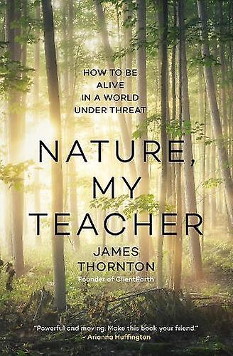 Nature Is My Teacher by Thornton James Paperback Book