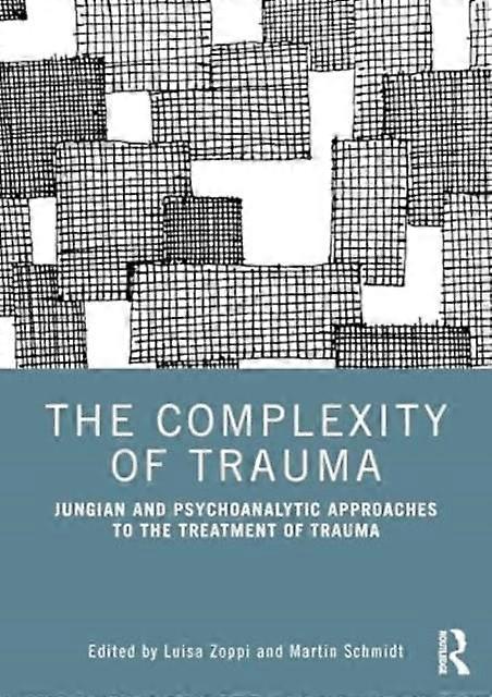 The Complexity Of Trauma Paperback