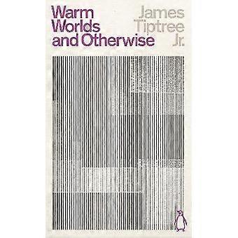 Warm Worlds and Otherwise