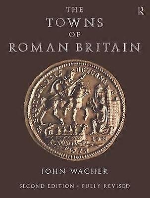 The Towns of Roman Britain