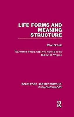 Life Forms and Meaning Structure