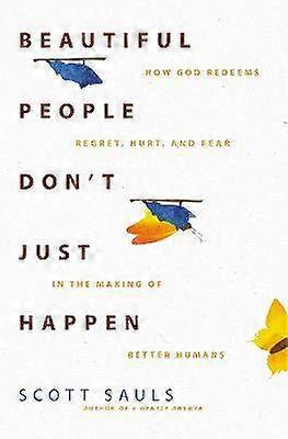 Beautiful People Don't Just Happen