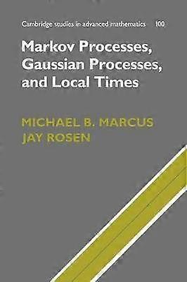 Markov Processes Gaussian Processes and Local Times