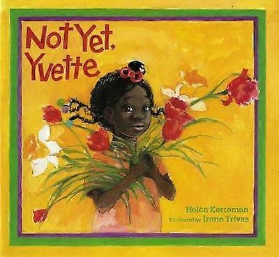 Not Yet Yvette