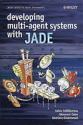 Developing Multi-Agent Systems with JADE