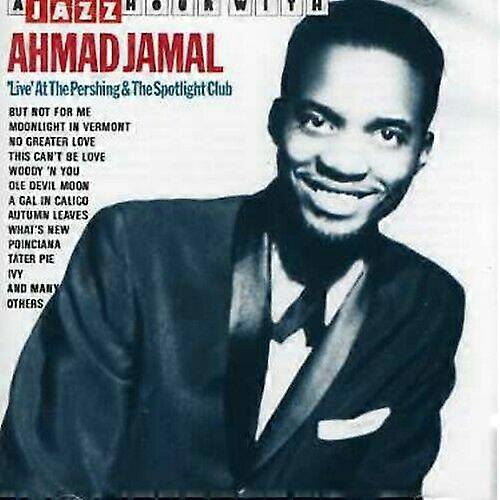 Ahmad Jamal Live at the Pershing amp Spotlig CD