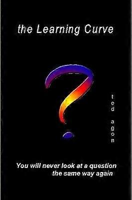 The Learning Curve - You'll never look at a question the same way again