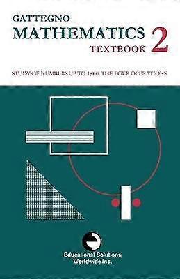 Gattegno Mathematics Textbook 2