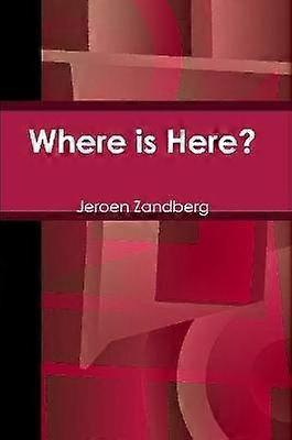 Where is Here?