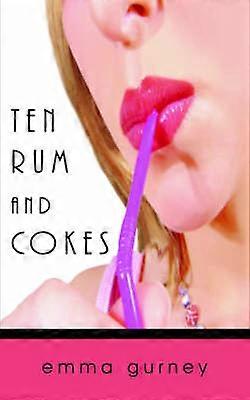 Ten Rum and Cokes