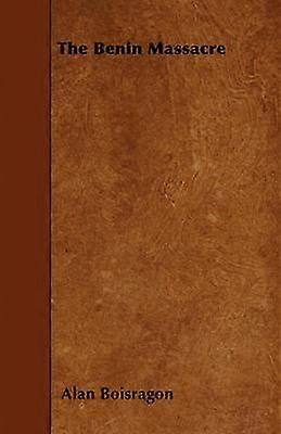 Das Massaker von Benin