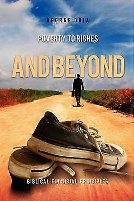 Poverty to Riches and Beyond