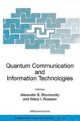 Quantum Communication and Information Technologies