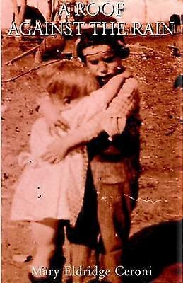 A Roof Against the Rain