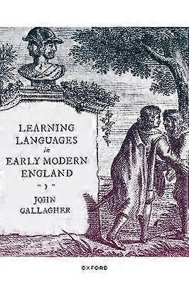 Learning Languages in Early Modern England