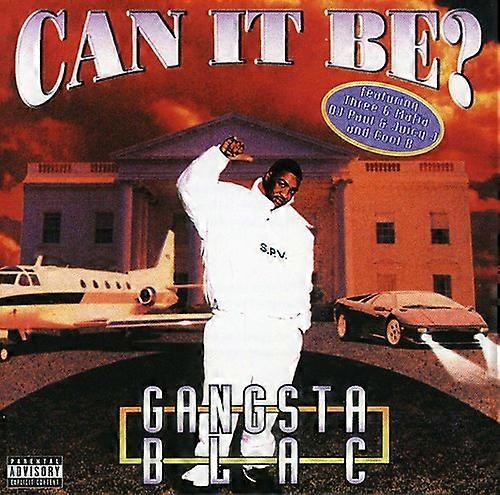 Gangsta Blac - Can It Be  [COMPACT DISCS] USA import