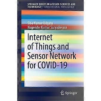 Internet Of Things And Sensor Network For Covid-19 - Siba Kumar Udgata