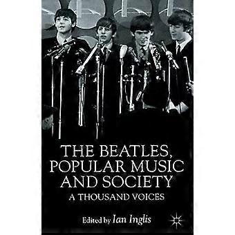 The Beatles Popular Music And Society A Thousand Voices - Springer Nature B.V - Paperback - en Book