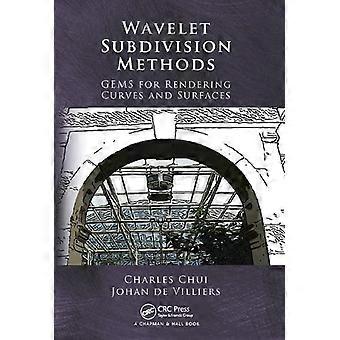 Wavelet Subdivision Methods Gems For Rendering Curves And Surfaces - Charles Chui - Paperback - en Book
