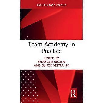 Team Academy In Practice - Taylor & Francis Ltd
