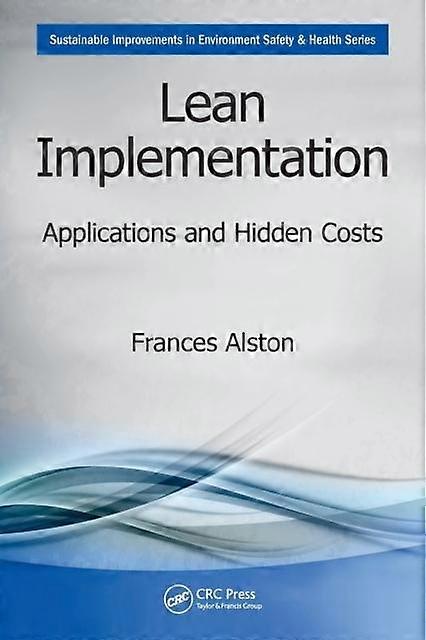 Lean Implementation Applications And Hidden Costs - Frances Alston - Paperback - en Book