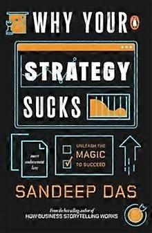 Why Your Strategy Sucks - Sandeep Das - Paperback - English Book - Self-help, personal development and practical advice