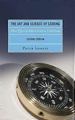 The Art and Science of Leading