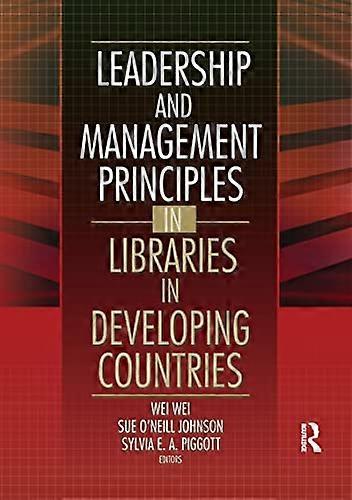 Leadership and Management Principles in Libraries in Developing Countries