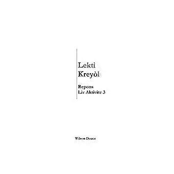 Lekti Kreyl Repons Liv Aktivite 3 : Repons Liv Aktivite 3