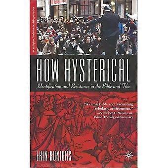How Hysterical Identification And Resistance In The Bible And Film - Erin Runions