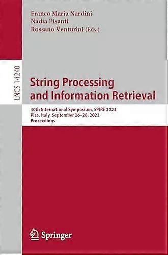 String Processing And Information Retrieval 30th International Symposium Spir - Springer Nature B.V