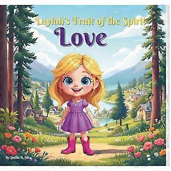 Laylah's fruit of the spirit