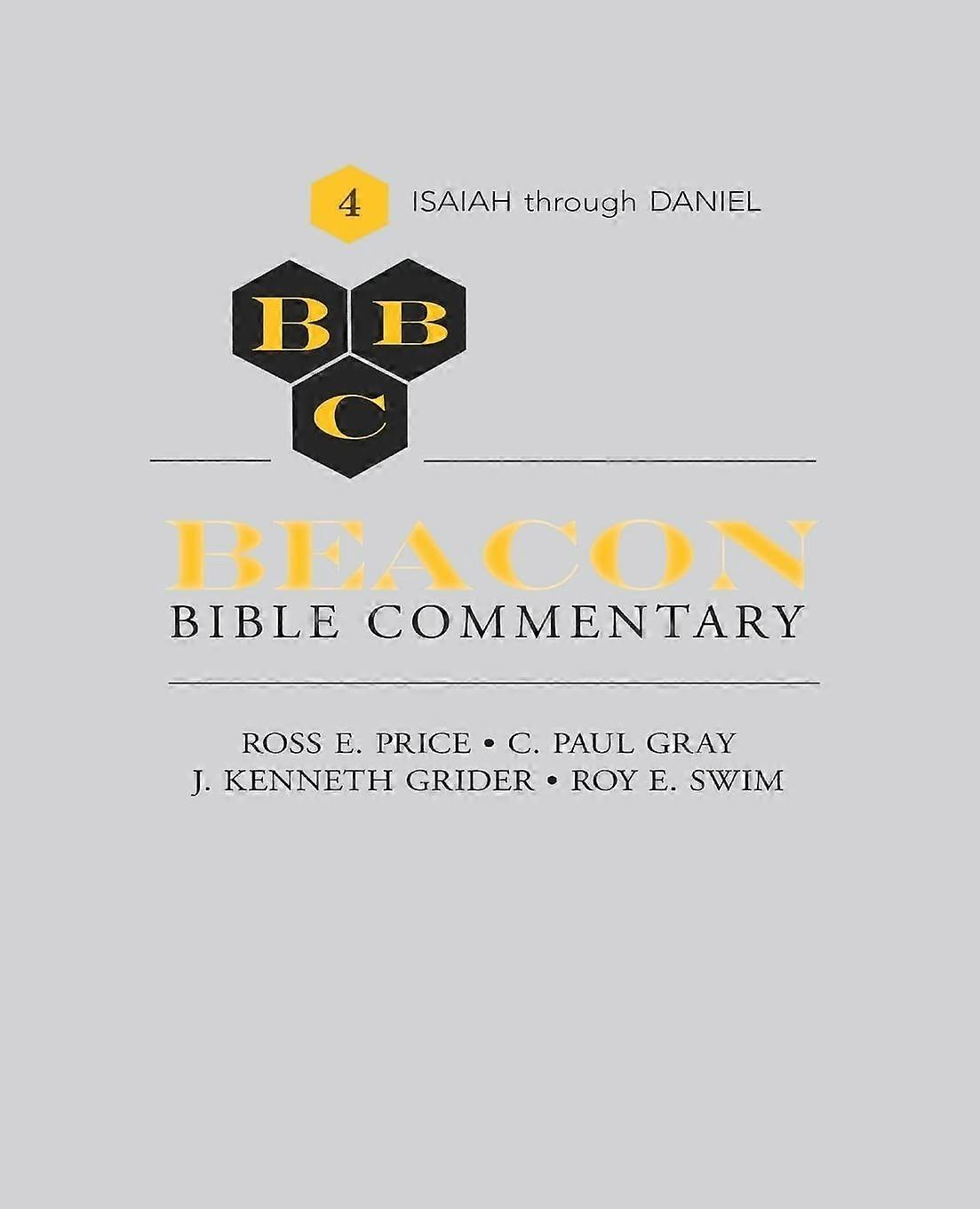 Beacon bible commentary, volume 4 isaiah through daniel